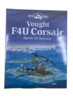WW2 US USN USMC Vought F4U Corsair Martin Bowman Hard Cover Reference Book WW2 US USN USMC Vought F4U Corsair Martin Bowman Hard Cover Reference Book