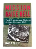 WW2 US USMC Marine Corps Mission Raise Hell Choiseul 1943 HC Reference Book