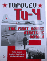 WW2 Russian Soviet Tupolev Tu-4 First Strategic Bomber Hardcover Reference Book WW2 Russian Soviet Tupolev Tu-4 First Strategic Bomber Hardcover Reference Book