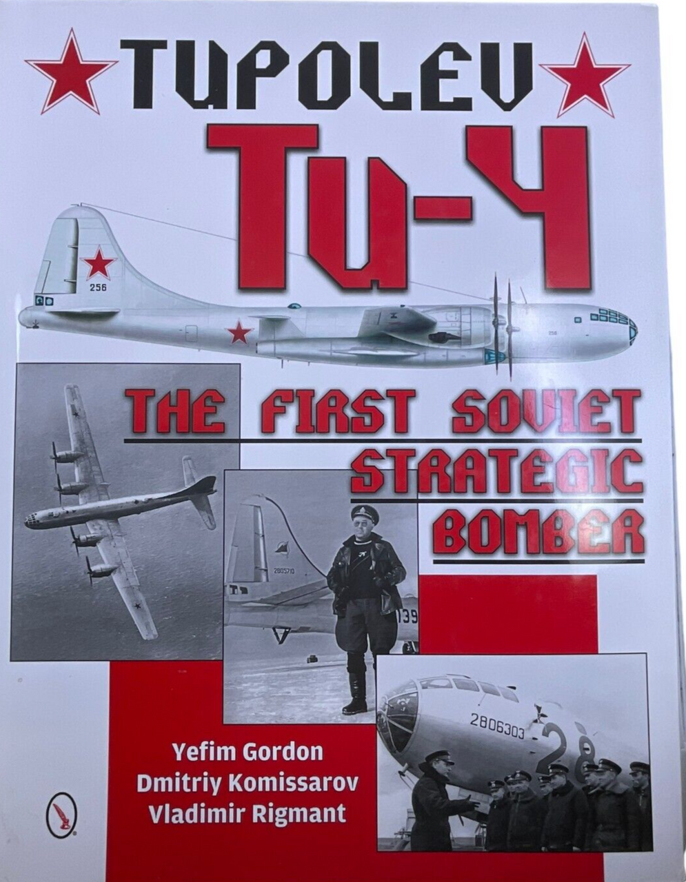 WW2 Russian Soviet Tupolev Tu-4 First Strategic Bomber Hardcover Reference Book WW2 Russian Soviet Tupolev Tu-4 First Strategic Bomber Hardcover Reference Book