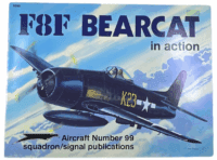 WW2 US USN F8F Bearcat Squadron Signal Aircraft No 99 SC Reference Book