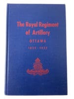 WW2 Canadian The Royal Regiment of Artillery Ottawa Hardcover Reference Book