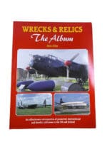WW2 British RAF Wrecks and Relics the Album Soft Cover Reference Book