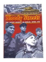 WW2 Russian Soviet Bloody Streets Assault on Berlin 1945 HC Reference Book WW2 Russian Soviet Bloody Streets Assault on Berlin 1945 HC Reference Book