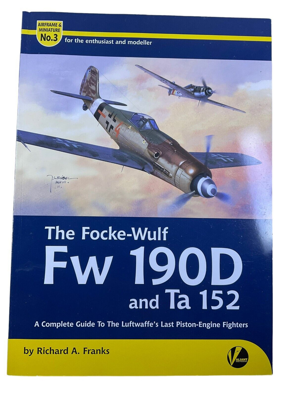 WW2 German Luftwaffe Focke Wulf Fw 190D and Ta 152 No 3 Softcover Reference Book WW2 German Luftwaffe Focke Wulf Fw 190D and Ta 152 No 3 Softcover Reference Book