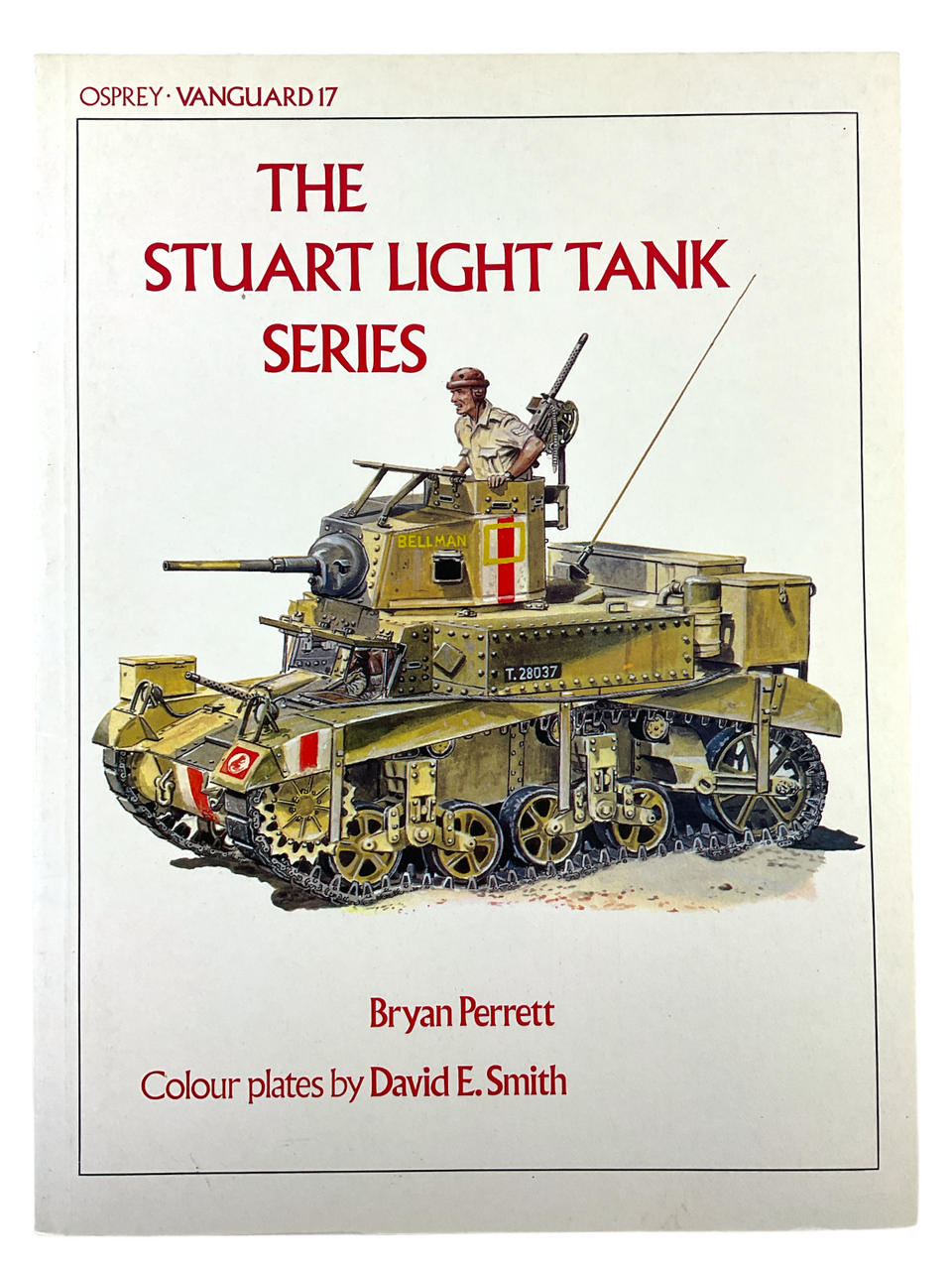 WW2 British US Stuart Light Tank Osprey Vanguard 17 Soft Cover Reference Book WW2 British US Stuart Light Tank Osprey Vanguard 17 Soft Cover Reference Book