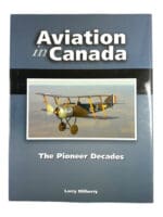 Canadian RCAF Aviation in Canada Pioneer Decades Hard Cover Reference Book