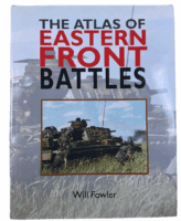 WW2 German Russian The Atlas of Eastern Front Battles Will Fowler Reference Book