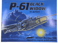 WW2 US USAAF P-61 Black Widow Squadron Signal No 106 Softcover Reference Book