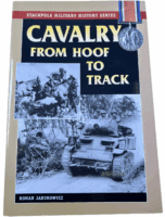 US British German Cavalry from Hoof to Track Stackpole Softcover Reference Book