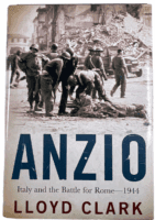 WW2 US Anzio Italy and the Battle for Rome 1944 Lloyd Clark HC Reference Book