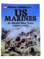 WW2 US Marines in WW2 Uniforms Illustrated No 11 Softcover Reference Book