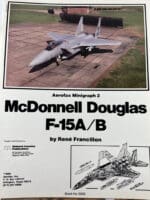 US USAF F-15 Eagle McDonnell Douglas Aerofax Minigraph Soft Cover Reference Book US USAF F-15 Eagle McDonnell Douglas Aerofax Minigraph Soft Cover Reference Book