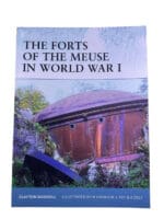 WW1 Belgian Forts of the Meuse in World War 1 Osprey Soft Cover Reference Book