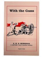 Canadian Boer War With the Guns D Battery RCA Soft Cover Reference Book