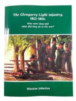 Canadian War of 1812 Glengarry Light Infantry 1812-1816 SC Reference Book