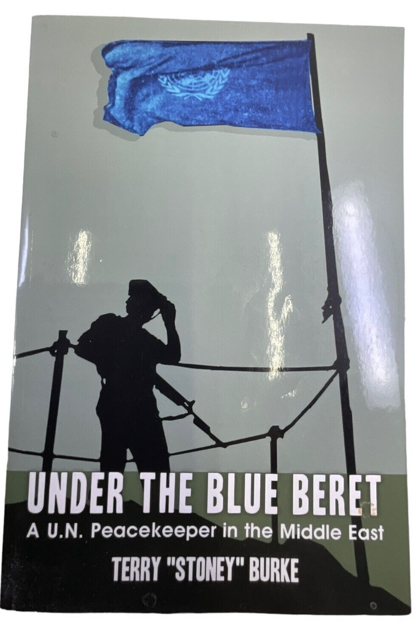 Canadian UN Under the Blue Beret Peacekeeper in the Middle East Reference Book Canadian UN Under the Blue Beret Peacekeeper in the Middle East Reference Book