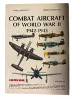 WW2 US British German Combat Aircraft of WW2 1942 to 1943 Vol 6 Reference Book