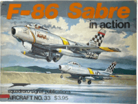 US USAF F86 Sabre in Action Squadron Signal No 33 Issue 1033 SC Reference Book