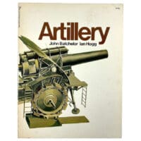 Artillery John Batchelor Ian Hogg Soft Cover Reference Book Artillery John Batchelor Ian Hogg Soft Cover Reference Book