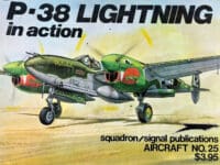 WW2 US P-38 Lightning in Action Squadron Signal Soft Cover Reference Book