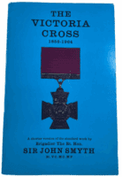 The Victoria Cross 1856 to 1964 Sir John Smyth Softcover Reference Book The Victoria Cross 1856 to 1964 Sir John Smyth Softcover Reference Book