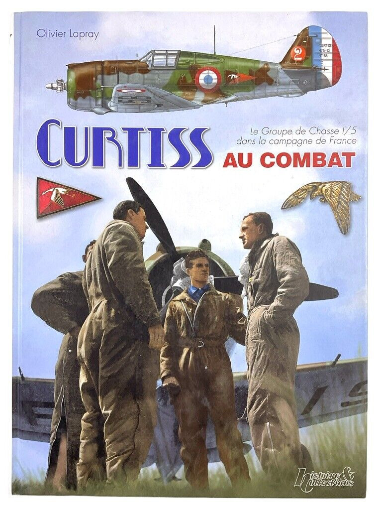 WW2 French Curtiss Fighter Aircraft in Combat FRENCH TEXT HC Reference Book WW2 French Curtiss Fighter Aircraft in Combat FRENCH TEXT HC Reference Book