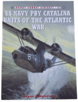 WW2 US USN Navy PBY Catalina Units of the Atlantic War Osprey 65 Reference Book