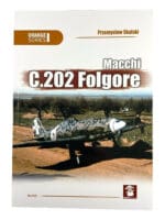 WW2 Italian Italy Macchi C.202 Folgore Soft Cover Reference Book WW2 Italian Italy Macchi C.202 Folgore Soft Cover Reference Book