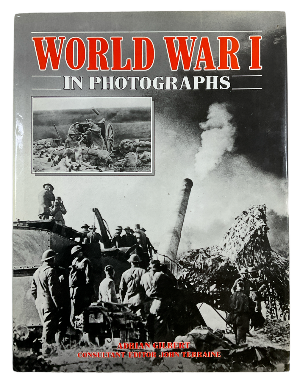 WW1 British German World War 1 in Photographs Gilbert Hardcover Reference Book WW1 British German World War 1 in Photographs Gilbert Hardcover Reference Book