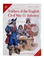 British Soldiers of the English Civil War 1 Infantry Osprey No 25 Reference Book