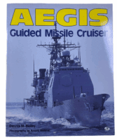 US Navy Aegis Guided Missile Cruiser Dennis M Bailey Softcover Reference Book