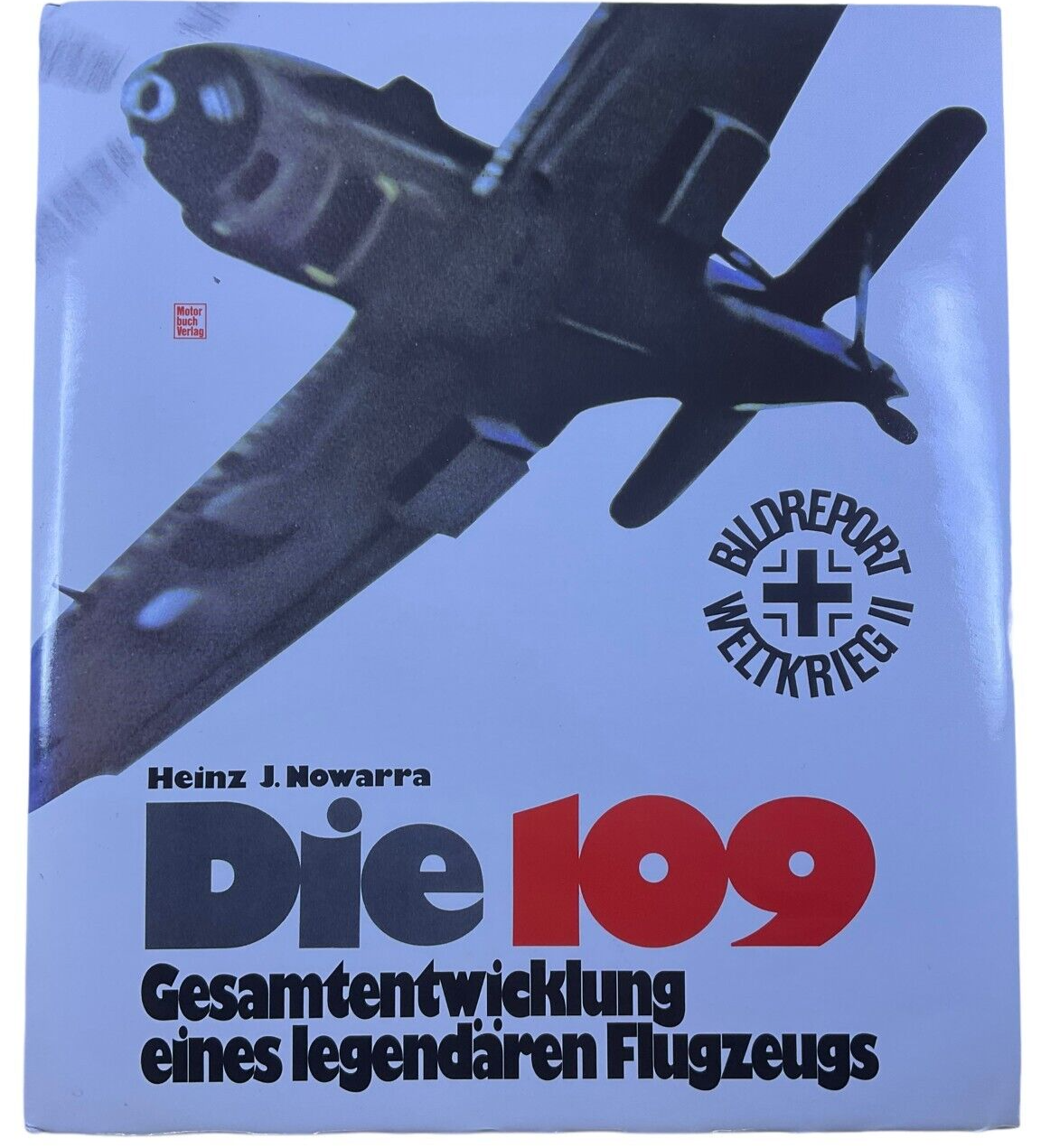 WW2 German Luftwaffe 109 Evolution of Aircraft GERMAN TEXT HC Reference Books WW2 German Luftwaffe 109 Evolution of Aircraft GERMAN TEXT HC Reference Books