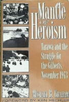 WW2 US Mantle of Heroism Tarawa and the Struggle for the Gilberts Reference Book