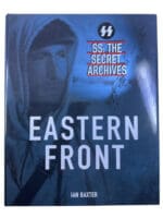 WW2 German The Secret Archives Eastern Front Ian Baxter Hardcover Reference Book