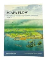 British Defences of Scapa Flow 1914-1945 Osprey Soft Cover Reference Book