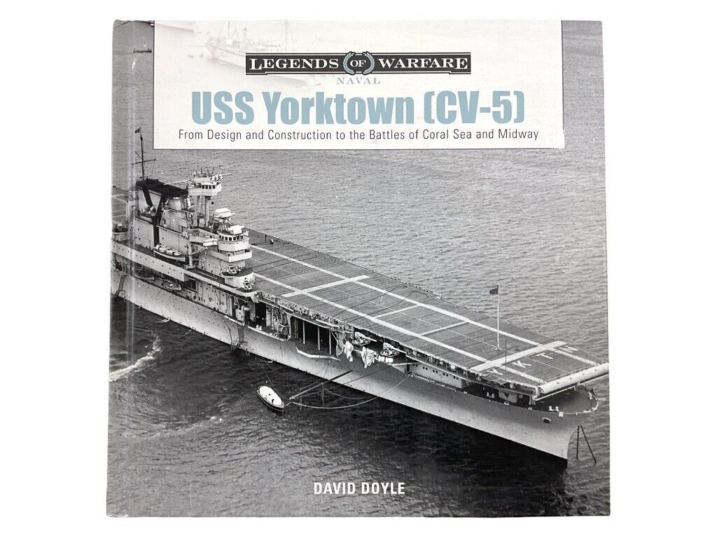 WW2 US USN USS Yorktown CV-5 Aircraft Carrier Hard Cover Reference Book WW2 US USN USS Yorktown CV-5 Aircraft Carrier Hard Cover Reference Book