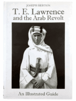 British TE Lawrence and the Arab Revolt Hard Cover Reference Book