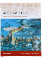 Actium 31 BC Downfall of Antony and Cleopatra Osprey Soft Cover Reference Book