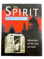 WW2 British Spirit of Wartime Memories of the Way We Were HC Reference Book
