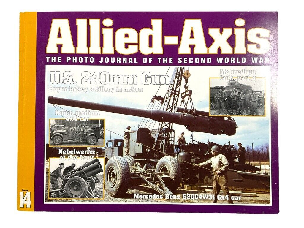 WW2 US Allied Axis Photo Journal 240mm Artillery Gun Soft Cover Reference Book WW2 US Allied Axis Photo Journal 240mm Artillery Gun Soft Cover Reference Book