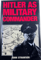 WW2 German Hitler As Military Commander John Strawson Hardcover Reference Book