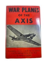 WW2 German Italian Japanese War Planes of the Axis David Cooke HC Reference Book WW2 German Italian Japanese War Planes of the Axis David Cooke HC Reference Book
