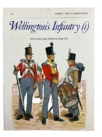 British Napoleonic Wellingtons Infantry Vol 1 Osprey Soft Cover Reference Book