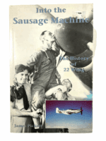 WW2 Canadian RCAF Into The Sausage Machine 22 Wing Soft Cover Reference Book