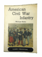 US American Civil War Infantry Almark Soft Cover Reference Book