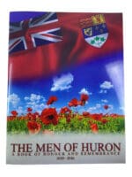 WW2 Canadian Men of Huron Honour and Remembrance Soft Cover Reference Book WW2 Canadian Men of Huron Honour and Remembrance Soft Cover Reference Book