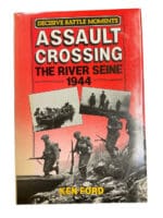 WW2 British Assault Crossing River Seine 1944 Hard Cover Reference Book