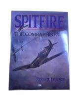 WW2 British RAF Spitfire The Combat History Robert Jackson HC Reference Book
