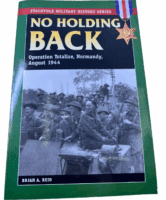 WW2 British No Holding Back Operation Totalize Stackpole SC Reference Book WW2 British No Holding Back Operation Totalize Stackpole SC Reference Book